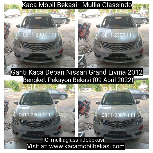 Harga Penggantian Kaca Depan Mobil Nissan Livina di Bekasi Cikarang Cikampek Karawang