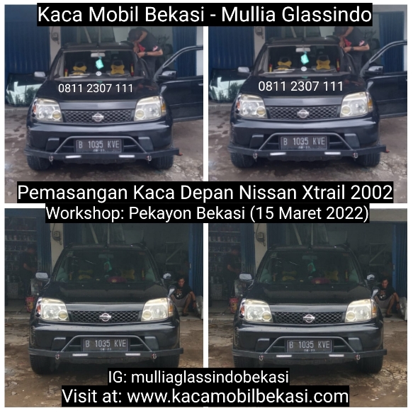 Pemasangan Kaca Depan Nissan Xtrail 2002 di Bekasi Cikarang Karawang