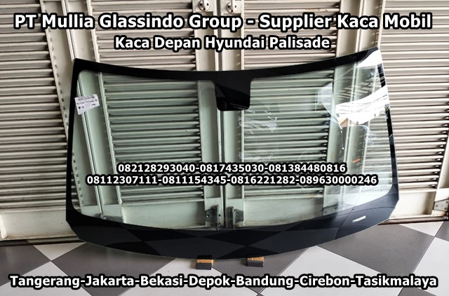 Jual Kaca Mobil Depan Hyundai Palisade Bekasi Cikarang
